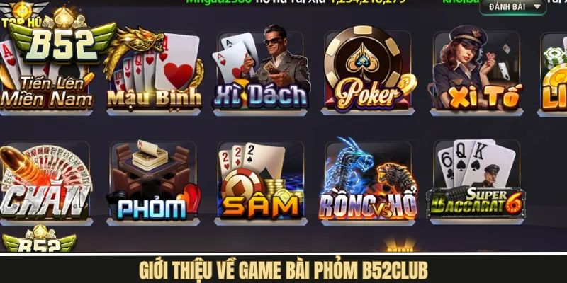 Khái quát về trò chơi phỏm B52Club