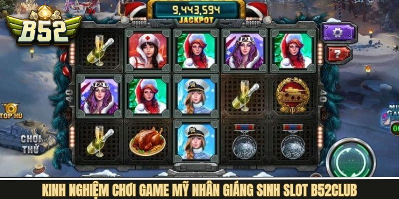 Chiến thuật bất bại khi tham gia cá cược mỹ nhân giáng sinh