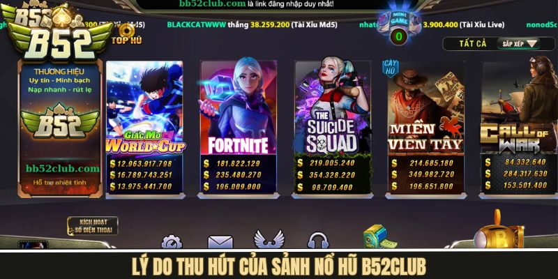 Sức hút của nổ hũ B52Club đối với người chơi